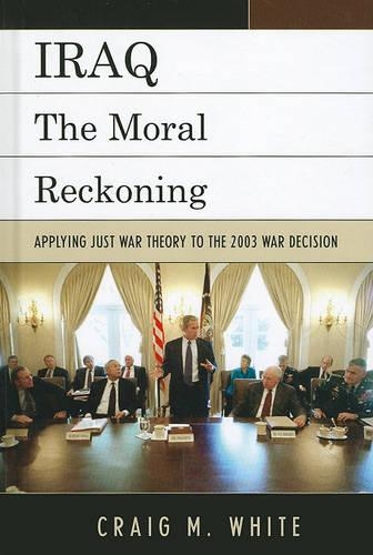 Паперова книга «Iraq: The Moral Reckoning», автор Крейг М. Вайт - фото №1