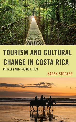 Паперова книга «Tourism and Cultural Change in Costa Rica: Pitfalls and Possibilities», автор Карен Стокер - фото №1