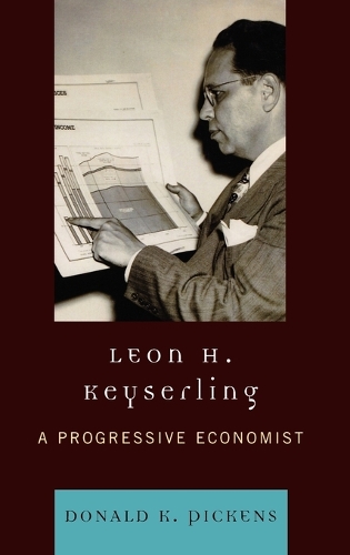 Бумажная книга «Leon H. Keyserling: A Progressive Economist», автор Дональд К. Пикенс - фото №1