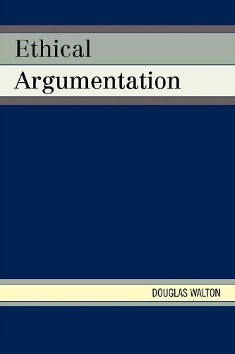 Бумажная книга «Ethical Argumentation», автор Дуглас Уолтон - фото №1