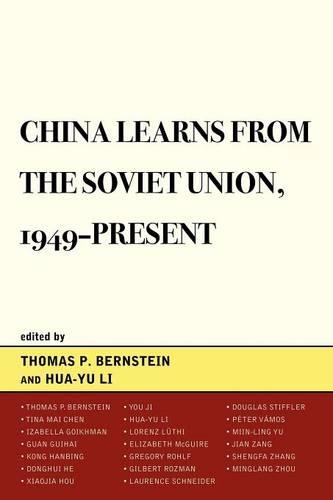 Бумажная книга «China Learns from the Soviet Union, 1949–Present», автор Хуа-Ю Ли - фото №1