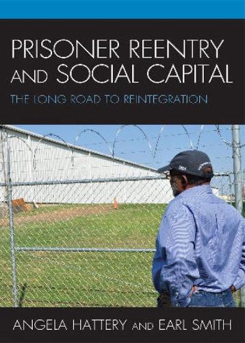 Бумажная книга «Prisoner Reentry and Social Capital: The Long Road to Reintegration», авторов Анджела Дж. Хаттери, Эрл Смит - фото №1