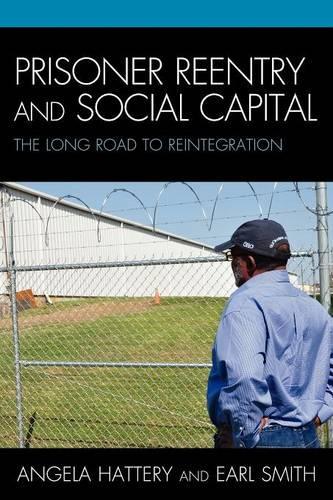 Бумажная книга «Prisoner Reentry and Social Capital: The Long Road to Reintegration», авторов Анджела Дж. Хаттери, Эрл Смит - фото №1