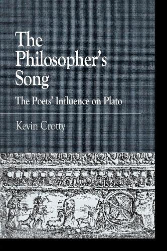 [object Object] «The Philosopher's Song: The Poets' Influence on Plato», автор Кевин Кротти - фото №1