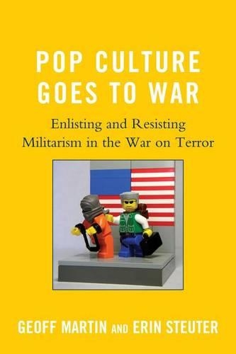 Паперова книга «Pop Culture Goes to War: Enlisting and Resisting Militarism in the War on Terror», авторів Ерін Стойтер, Джефф Мартін - фото №1