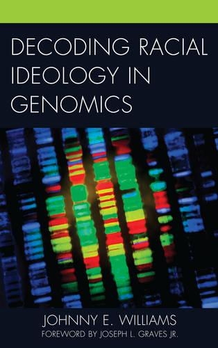 Паперова книга «Decoding Racial Ideology in Genomics», автор Джонні Е. Вільямс - фото №1