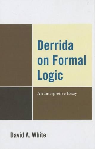 Паперова книга «Derrida on Formal Logic: An Interpretive Essay», автор Девід Вайт - фото №1