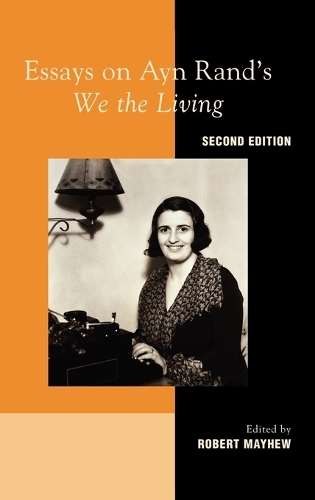 Паперова книга «Essays on Ayn Rand's "We the Living"», автор Роберт Мейхью - фото №1