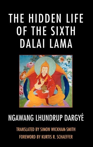 Бумажная книга «The Hidden Life of the Sixth Dalai Lama», автор Саймон Уикхем-Смит - фото №1