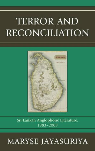 Бумажная книга «Terror and Reconciliation: Sri Lankan Anglophone Literature, 1983-2009», автор Мэрис Джаясурия - фото №1