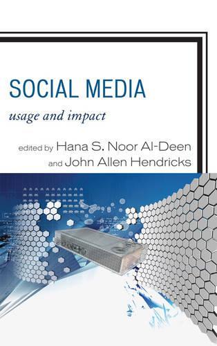 Паперова книга «Social Media: Usage and Impact», авторів Хана С. Нур Аль-Дін, Джон Аллен Гендрікс - фото №1