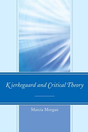 Паперова книга «Kierkegaard and Critical Theory», автор Марсія Морган - фото №1