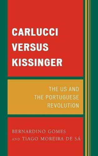 Бумажная книга «Carlucci Versus Kissinger», авторов Бернардино Гомес, Тиаго Морейра де Са - фото №1