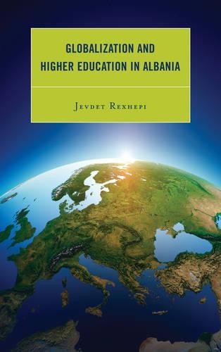 Бумажная книга «Globalization and Higher Education in Albania», автор Джевдет Рекшепи - фото №1
