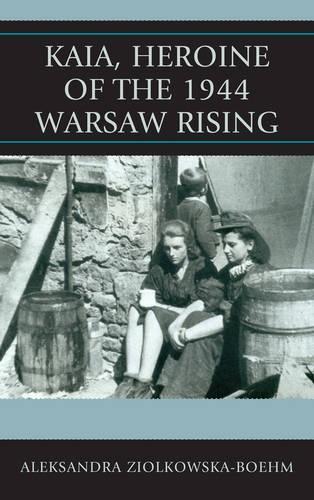 Паперова книга «Kaia, Heroine of the 1944 Warsaw Rising», автор Александра Зьолковська-Бом - фото №1