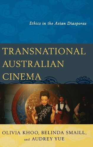 Паперова книга «Transnational Australian Cinema: Ethics in the Asian Diasporas», авторів Одрі Юе, Белінда Смейлл, Олівія Ху - фото №1