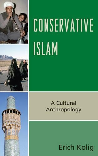 Паперова книга «Conservative Islam: A Cultural Anthropology», автор Еріх Коліґ - фото №1