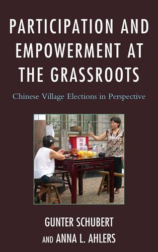 Бумажная книга «Participation and Empowerment at the Grassroots: Chinese Village Elections in Perspective», авторов Анна Л. Алерс, Гюнтер Шуберт - фото №1
