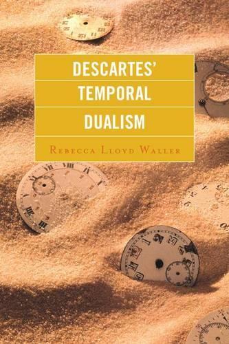 Бумажная книга «Descartes' Temporal Dualism», автор Ребекка Ллойд Уоллер - фото №1