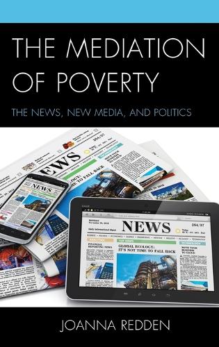 Бумажная книга «The Mediation of Poverty: The News, New Media, and Politics», автор Джоанна Редден - фото №1