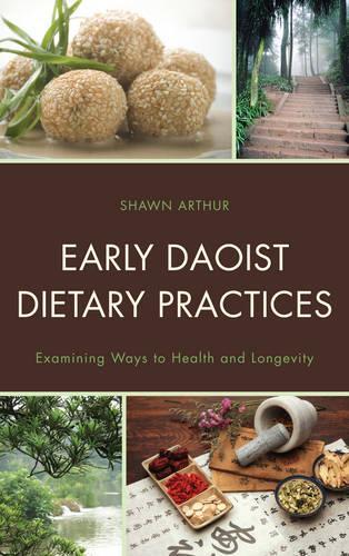 [object Object] «Early Daoist Dietary Practices: Examining Ways to Health and Longevity», автор Шон Артур - фото №1