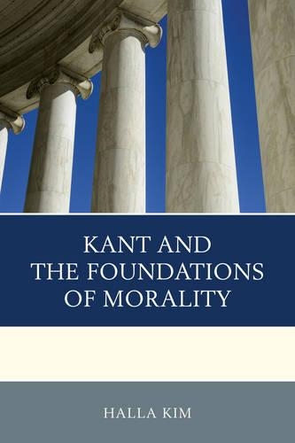 Бумажная книга «Kant and the Foundations of Morality», автор Халла Ким - фото №1