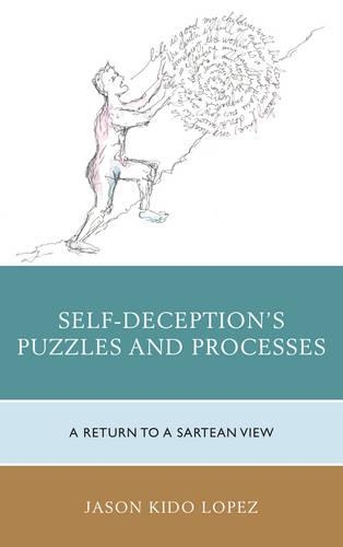 Бумажная книга «Self-Deception's Puzzles and Processes: A Return to a Sartrean View», автор Джейсон Кидо Лопес - фото №1