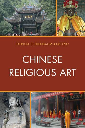 Бумажная книга «Chinese Religious Art», автор Патриция Эйхенбаум Карецки - фото №1