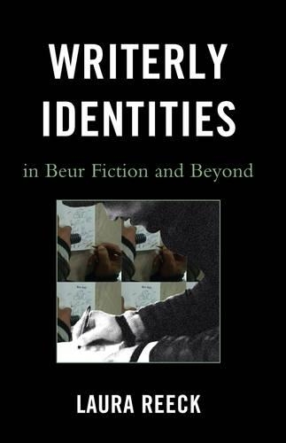 Бумажная книга «Writerly Identities in Beur Fiction and Beyond», автор Лаура Рик - фото №1