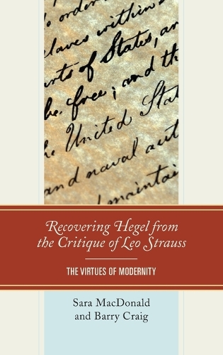 Бумажная книга «Recovering Hegel from the Critique of Leo Strauss: The Virtues of Modernity», авторов Барри Крейг, Сара Макдональд - фото №1