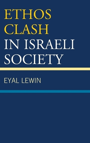 Паперова книга «Ethos Clash in Israeli Society», автор Еяль Левін - фото №1