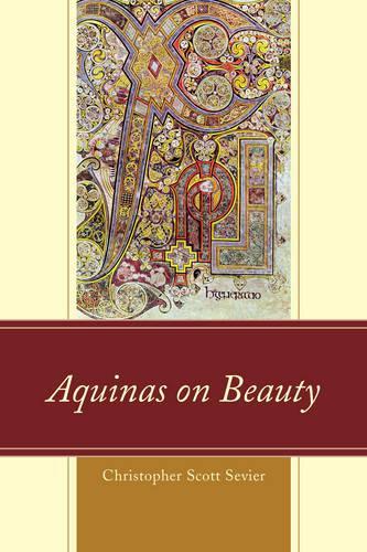 Бумажная книга «Aquinas on Beauty», автор Кристофер Скотт Севьер - фото №1