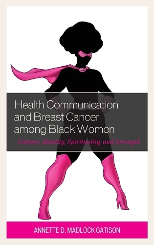 Паперова книга «Health Communication and Breast Cancer among Black Women: Culture, Identity, Spirituality, and Strength», автор Аннет Д. Медлок - фото №1
