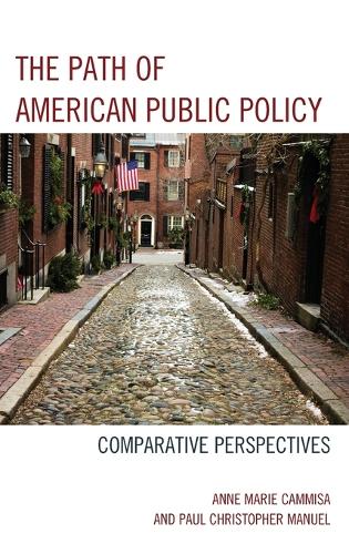 Паперова книга «The Path of American Public Policy: Comparative Perspectives», авторів Енн Марі Камміза, Пол Крістофер Мануель - фото №1