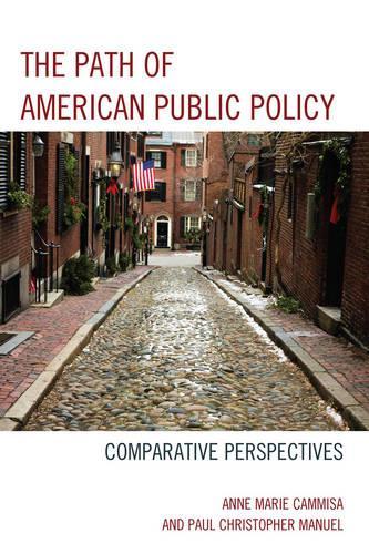 Паперова книга «The Path of American Public Policy: Comparative Perspectives», авторів Енн Марі Камміза, Пол Крістофер Мануель - фото №1