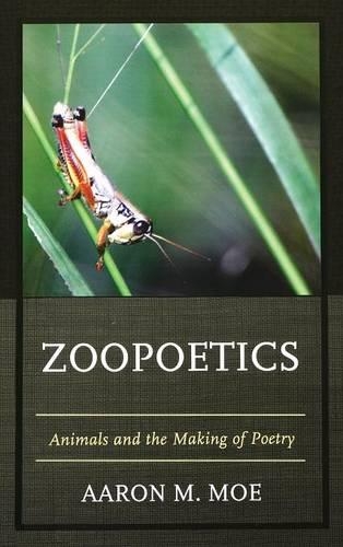 Бумажная книга «Zoopoetics: Animals and the Making of Poetry», автор Аарон М. Мо - фото №1