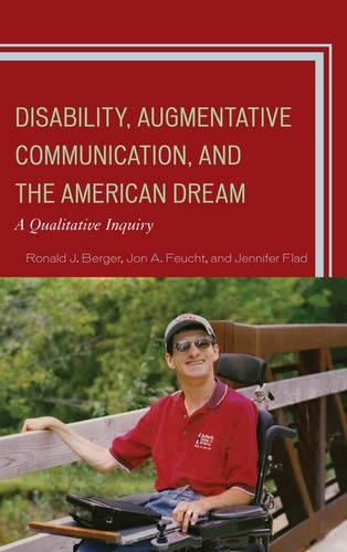 Паперова книга «Disability, Augmentative Communication, and the American Dream: A Qualitative Inquiry», авторів Дженніфер Флад, Джон А. Фойхт, Рональд Дж. Бергер - фото №1