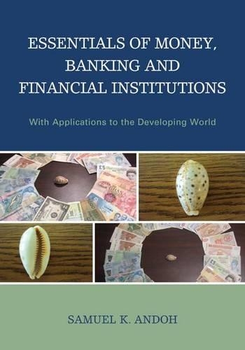Бумажная книга «Essentials of Money, Banking and Financial Institutions: With Applications to the Developing World», автор Сэмюэл К. Андох - фото №1