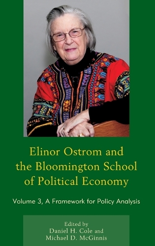 Бумажная книга «Elinor Ostrom and the Bloomington School of Political Economy: A Framework for Policy Analysis», авторов Дэниел Х. Коул, Майкл Д. МакГиннис - фото №1