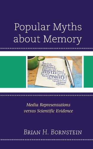 Паперова книга «Popular Myths about Memory: Media Representations versus Scientific Evidence», автор Брайан Г. Борнштейн - фото №1