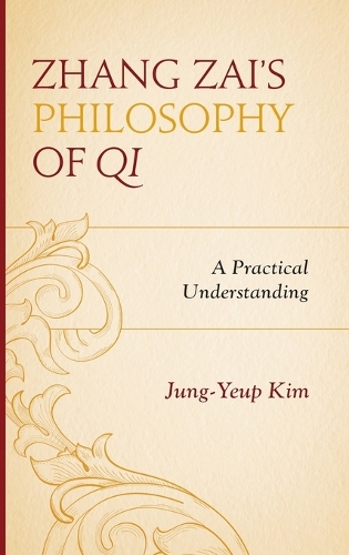 Паперова книга «Zhang Zai's Philosophy of Qi: A Practical Understanding», автор Чжун-Юп Кім - фото №1