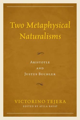 Бумажная книга «Two Metaphysical Naturalisms: Aristotle and Justus Buchler», автор Викторино Техера - фото №1