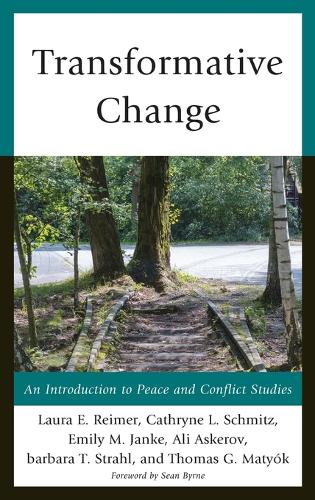 Паперова книга «Transformative Change: An Introduction to Peace and Conflict Studies», авторів Алі Аскеров, Барбара Т. Штраль, Кетрін Л. Шмітц, Емілі М. Джанке, Лора Е. Реймер, Томас Г. Мат'юк - фото №1