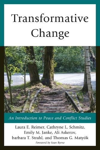 Паперова книга «Transformative Change: An Introduction to Peace and Conflict Studies», авторів Алі Аскеров, Барбара Т. Штраль, Кетрін Л. Шмітц, Емілі М. Джанке, Лора Е. Реймер, Томас Г. Мат'юк - фото №1