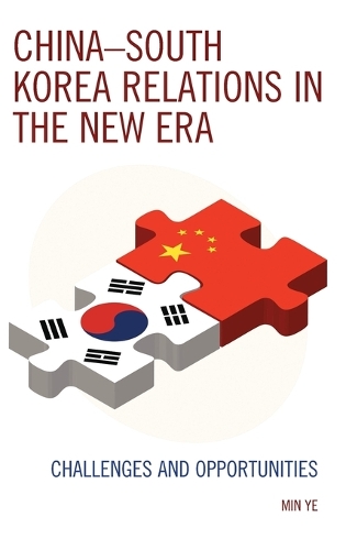 Бумажная книга «China–South Korea Relations in the New Era: Challenges and Opportunities», автор Мин Е - фото №1