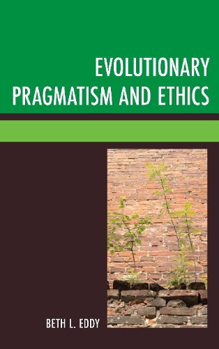 Паперова книга «Evolutionary Pragmatism and Ethics», автор Бет Л. Едді - фото №1