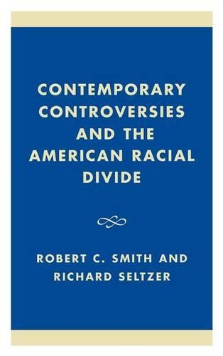 Бумажная книга «Contemporary Controversies and the American Racial Divide», авторов Ричард Зельцер, Роберт К. Смит - фото №1