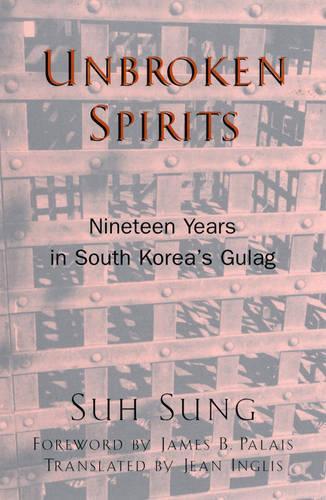 Паперова книга «Unbroken Spirits: Nineteen Years in South Korea's Gulag», автор Сух Сунг - фото №1