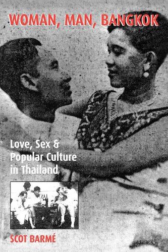 Paper book «Woman, Man, Bangkok: Love, Sex, and Popular Culture in Thailand», author Scot Barme - фото №1