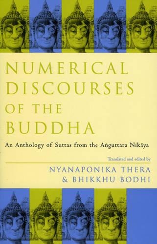 Бумажная книга «Numerical Discourses of the Buddha: An Anthology of Suttas from the Anguttara Nikaya», автор Бхиккху Бодхи - фото №1